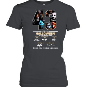 43 1978-2021 Halloween The Curse Of Michael Myers Signature Thank You For The Memories T-shirt