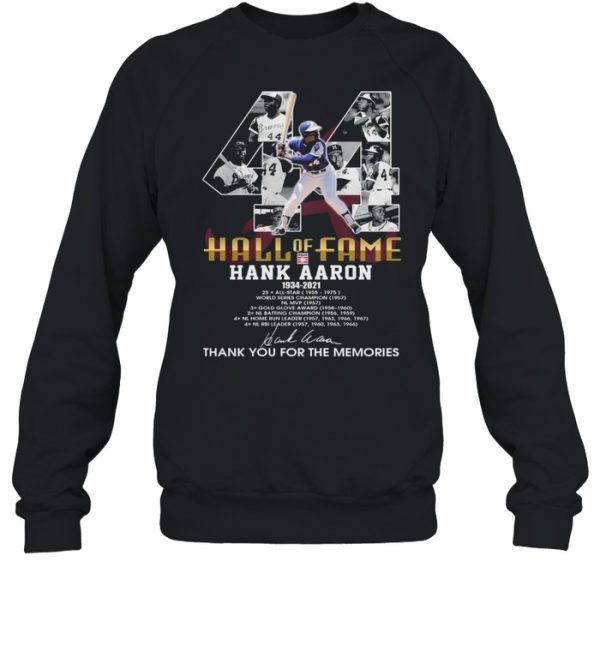 44 Hall Of Fame Hank Aaron 1934 2021 Signatures Thank You For The Memories Shirt