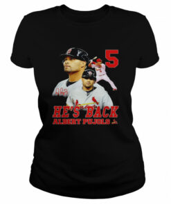 5 he's back Albert Pujols shirt 2