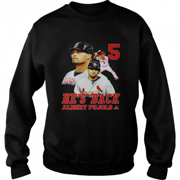 5 he’s back Albert Pujols shirt