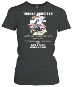 6 Thomas Morstead New Orleans Saints 2009 2020 Once A Saint Always A Saint SIgnature Shirt 1 6 Thomas Morstead New Orleans Saints 2009 2020 Once A Saint Always A Saint SIgnature Shirt 2