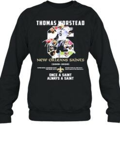 6 Thomas Morstead New Orleans Saints 2009 2020 Once A Saint Always A Saint SIgnature Shirt 3 6 Thomas Morstead New Orleans Saints 2009 2020 Once A Saint Always A Saint SIgnature Shirt 4