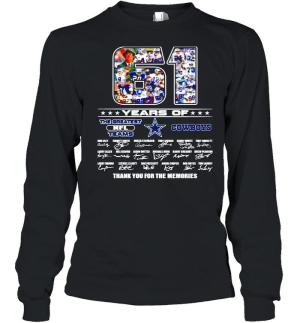 61 years of the greatest NFL teams Dallas Cowboys thank you for the memories signatures shirt