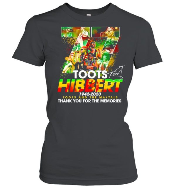 77 Toots Hibbert 1942 2020 Toots And The Maytals Thank You For The Memories SIgnature Shirt