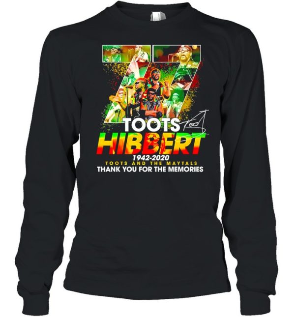 77 Toots Hibbert 1942 2020 Toots And The Maytals Thank You For The Memories SIgnature Shirt