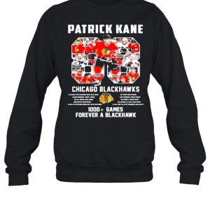 88 Patrick Kane 88 Chicago Blackhawks 1000 Games Forever A Blackhawk Signature Shirt 4