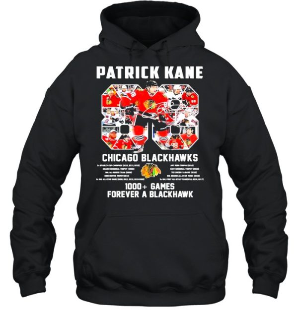 88 Patrick Kane 88 Chicago Blackhawks 1000 Games Forever A Blackhawk Signature Shirt