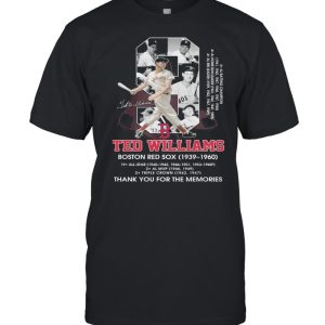 9 Ted Williams Boston Red Sox 1939 1960 Thank You For The Memories Signature Shirt