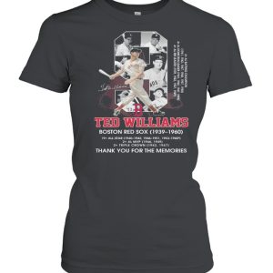 9 Ted Williams Boston Red Sox 1939 1960 Thank You For The Memories Signature Shirt