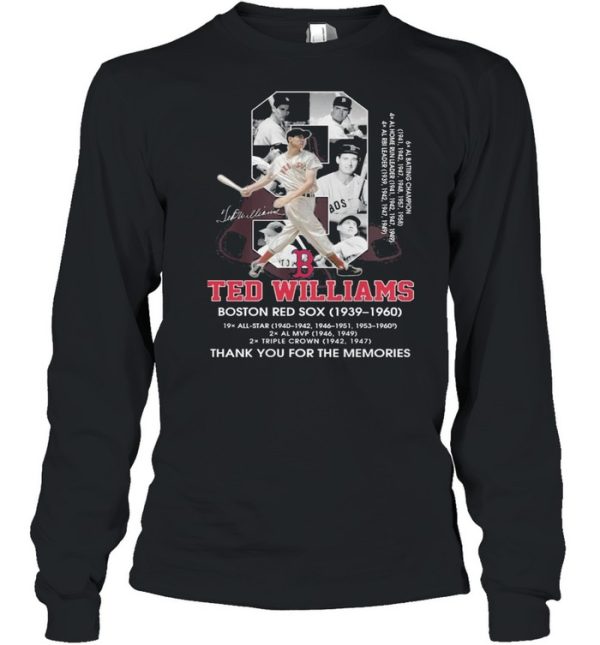 9 Ted Williams Boston Red Sox 1939 1960 Thank You For The Memories Signature Shirt