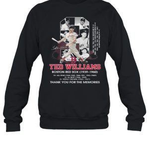 9 Ted Williams Boston Red Sox 1939 1960 Thank You For The Memories Signature Shirt 4