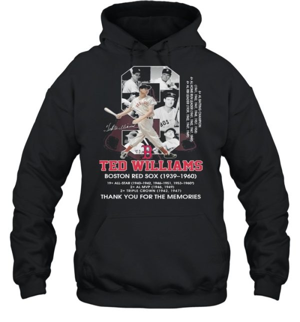 9 Ted Williams Boston Red Sox 1939 1960 Thank You For The Memories Signature Shirt