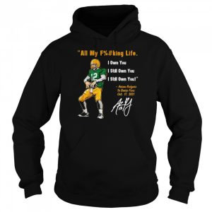 Aaron Rodgers I Still Own You Green Bay Packers T Shirt 5