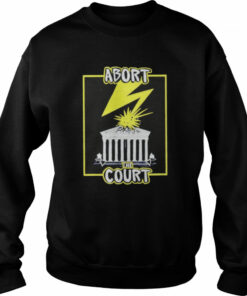Abort The Court Pro Choice T-shirt 3 Abort The Court Pro Choice T shirt 4