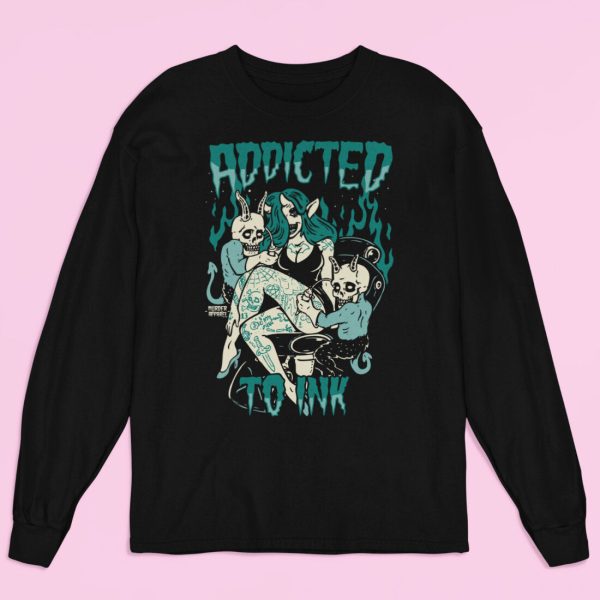 Addicted To Ink Long Sleeve Shirt