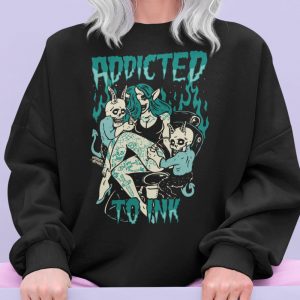 Addicted To Ink Sweatshirt