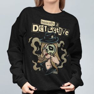 Basically A Detective Sweatshirt