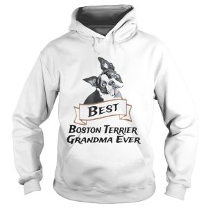 Best Boston Terrier Grandma Ever shirt