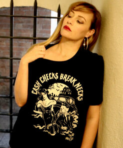 Cash Checks Break Necks T-Shirt 1 Cash Checks Break Necks T Shirt 2