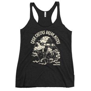 Cash Checks Break Necks Tank