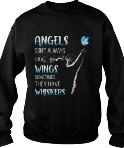 Cat catching butterfly angels don't always have wings sometimes they have whiskers shirt 3