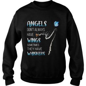 Cat catching butterfly angels don't always have wings sometimes they have whiskers shirt 3