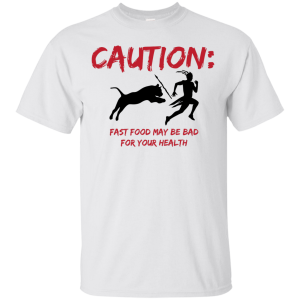 Caution Fast Food T-Shirt