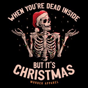 Christmas Dead Inside T shirt 1