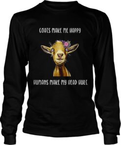 Coats make me happy humans make my head hurt shirt 3
