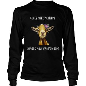 Coats make me happy humans make my head hurt shirt 3