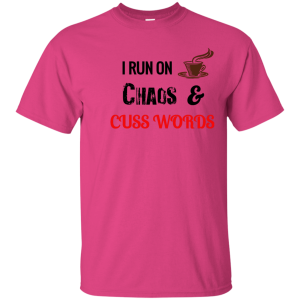 Coffee Chaos Cuss T Shirt 2