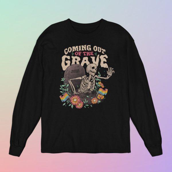Coming Out Of The Grave Long Sleeve Shirt