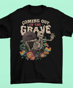 Coming Out Of The Grave T-shirt 1 Coming Out Of The Grave T shirt 2