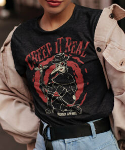 Creep It Real T Shirt 1