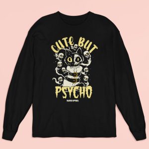 Cute But Psycho Long Sleeve Shirt