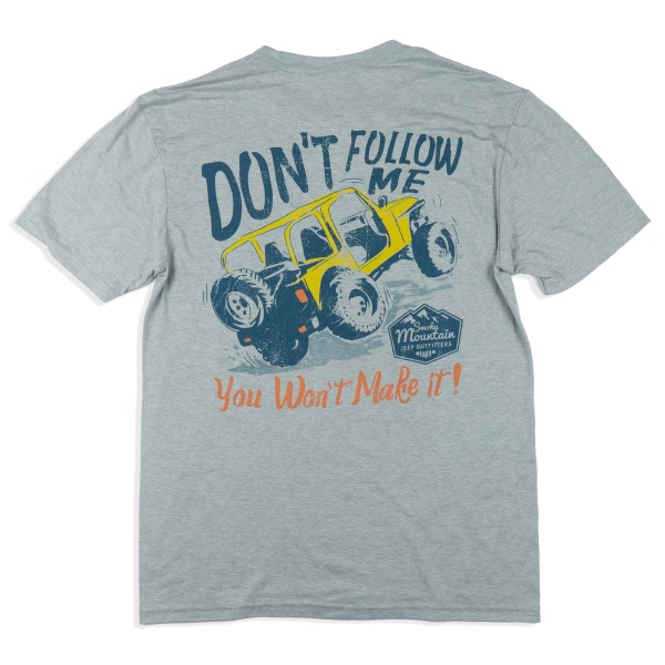 DON’T FOLLOW ME TEE