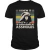 Dark Helmet I knew it Im surrounded by assholes vintage shirt