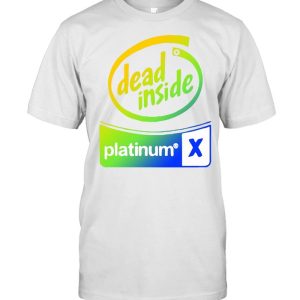 Dead Inside Platinum X T-shirt