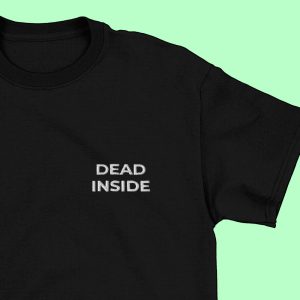 Dead Inside T-Shirt