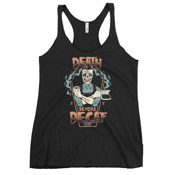 Death Before Decaf Tank