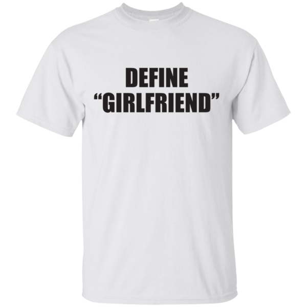 Define Girlfriend T-Shirt