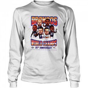 Denver Broncos World Champs 25th anniversary shirt 3