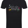 Don’t Fuck With My Energy Men’s Black T-Shirt