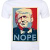 Donald Trump Nope Men’s White T-Shirt