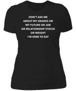 Dont Ask Me About My Grades Or My Future Or Job Or Relation Status Sleeve Raglan Shirt 1