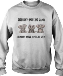 Elephants make me happy humans make my head hurt shirts 2