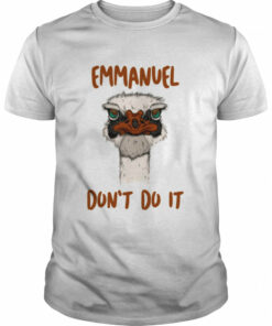 Emmanuel Dont Do It shirt 1