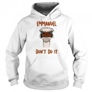 Emmanuel Dont Do It shirt 5