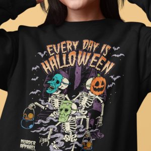 Every Day Is Halloween Sweatshirt