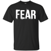 Fear T-Shirt